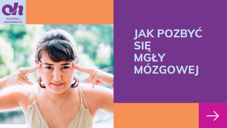 Jak pozbyć się mgły mózgowej