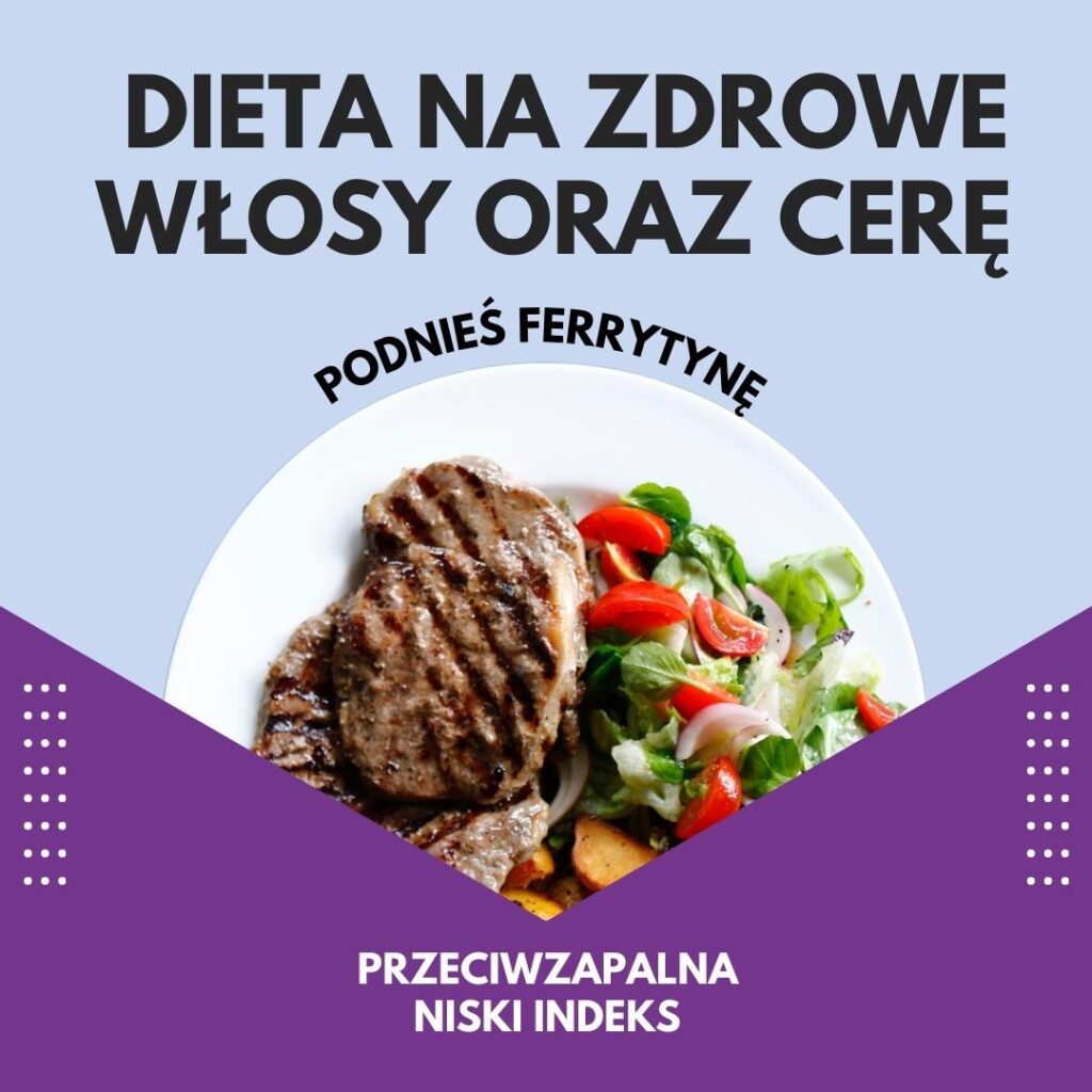DIETA NA ZDROWE WŁOSY I CERĘ