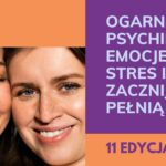 Ogarnij psychikę, emocje i stres- Edycja XI